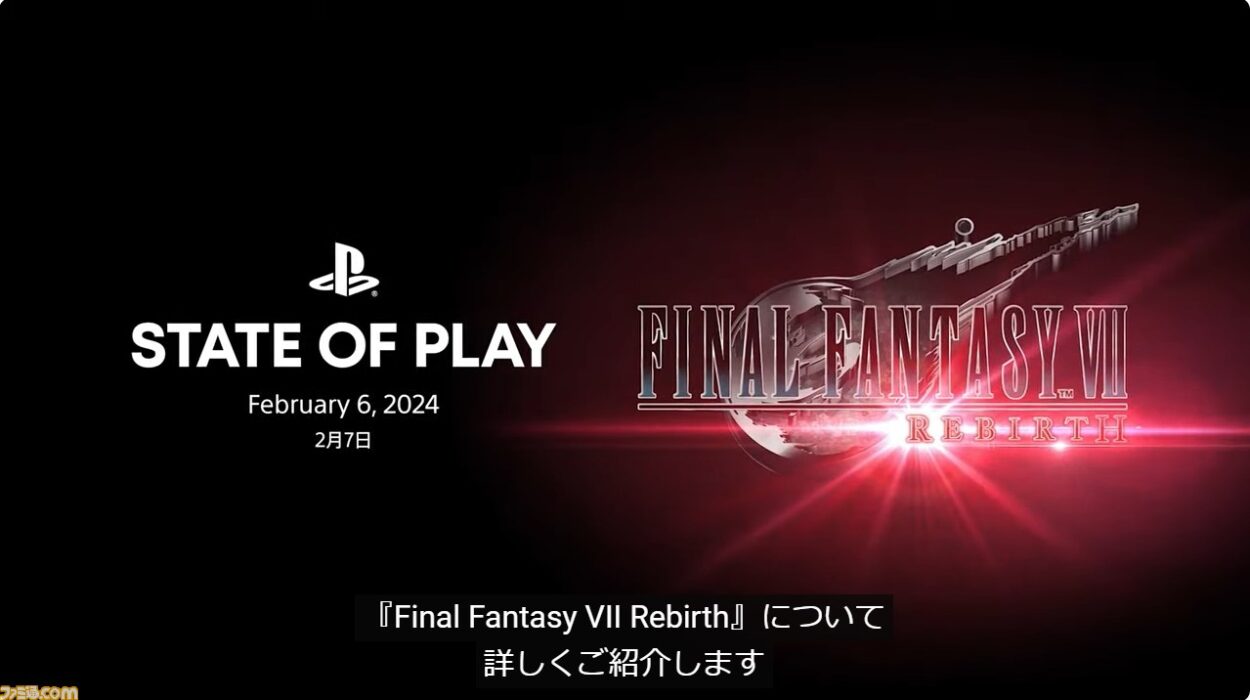 【朗報】2/7にFF7リバース特化のState of Playが配信！！